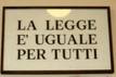 La legge è uguale per tutti!
