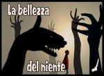 La bellezza del niente