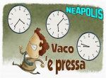 Vaco �e pressa (Vado di fretta)