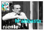 M�abbasta niente