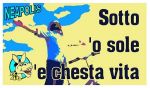 Sott� �o sole �e chesta vita
