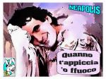 Quanno t�appiccia �o ffuoco