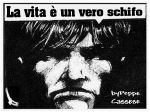 La vita � un vero schifo
