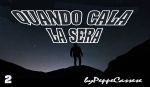 Quando cala la sera 2