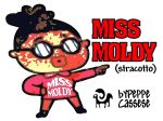Miss Moldy (stracotto)