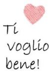 Ti voglio bene, non è solo una parola